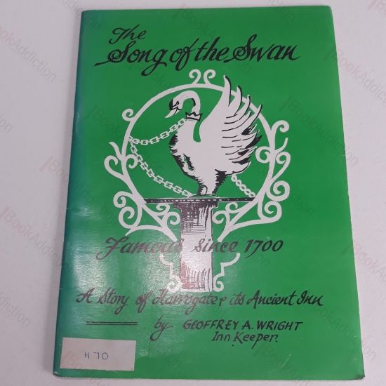 Picture of The Song of the Swan,  Famous Since 1700 : A Story of Harrogate and its Ancient Inn