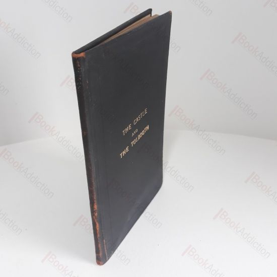 Picture of The Castle and the Tolbooth : A Sixteenth-Century Dispute in Knaresborough