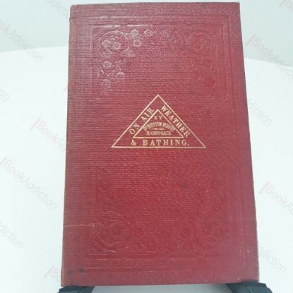 Picture of On Air, Weather, and Bathing and Their Influence on the Health in a Debilitated State of the Skin