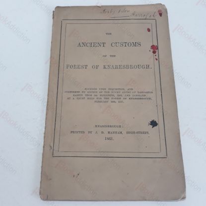 Picture of The Ancient Customs of The Forest of Knaresbrough, Founded upon Inquisition, and Confirmed by Decree of the Duchy of Lancaster Easter Term 5th Elizabeth, 1563, and Inrolled at a Court Held for the Forest of Knaresbrough [Knaresborough], February 26th, 1577