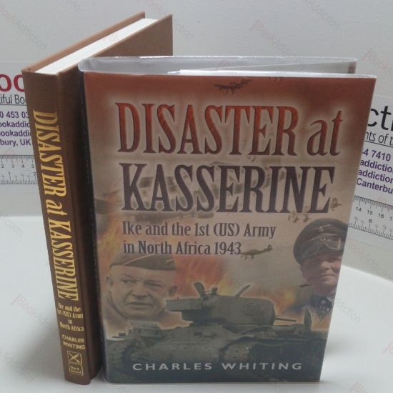 Picture of Disaster at Kasserine : Ike and the 1st (US) Army in North Africa, 1943