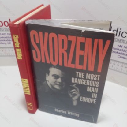 Picture of Skorzeny : The Most Dangerous Man in Europe