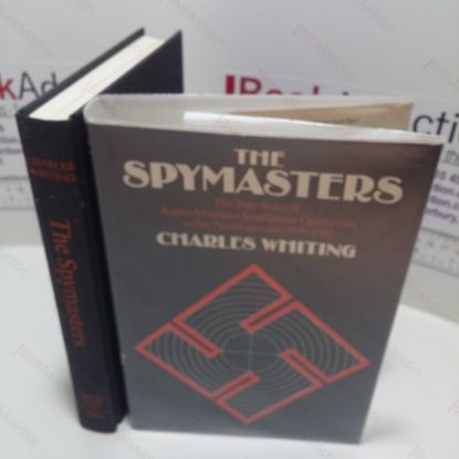 Picture of The Spymasters: The True Story of Anglo-American Intelligence Operations Within Nazi Germany, 1939-1945