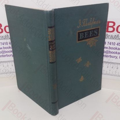Picture of Bees: A Book on the Biology of the Bee-Colony and the Achievements of Bee-Science