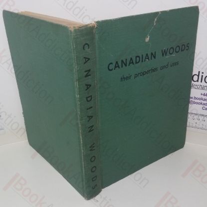 Picture of Canadian Woods: Their Properties and Uses