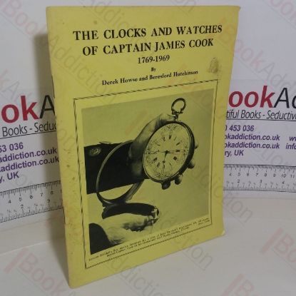 Picture of The Clocks and Watches of Captain James Cook, 1769-1969