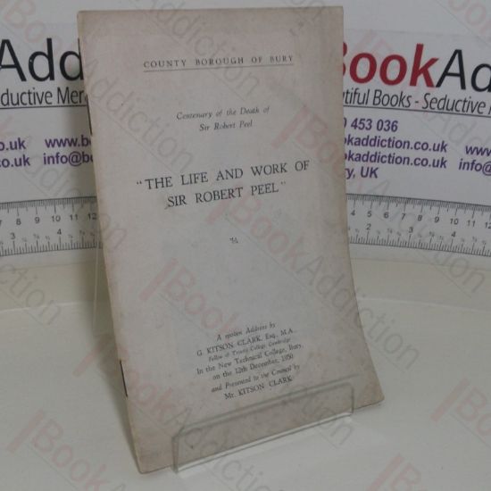 Picture of The Life and Work of Sir Robert Peel