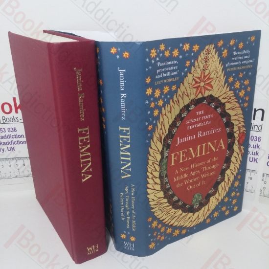 Picture of Femina: A New History of the Middle Ages, Through the Women Written Out of It