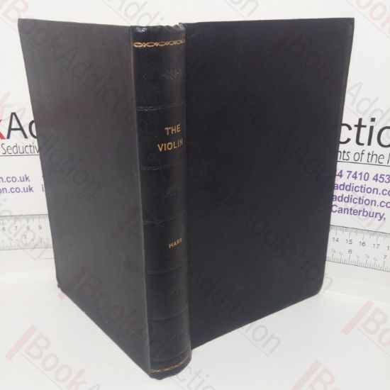 Picture of The Violin: Its Famous Makers and Their Imitators