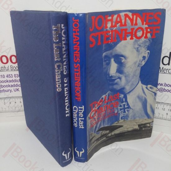 Picture of The Last Chance: The Pilots' Plot Against Goering, 1944-45