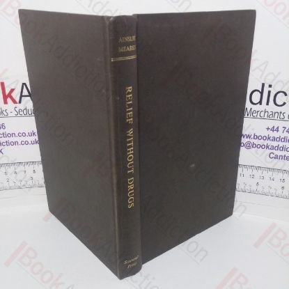 Picture of Relief Without Drugs: The Self-management of Tension, Anxiety and Pain