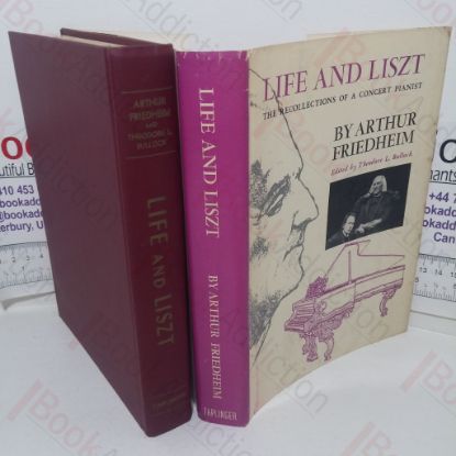 Picture of Life and Liszt: Recollections of a Concert Pianist