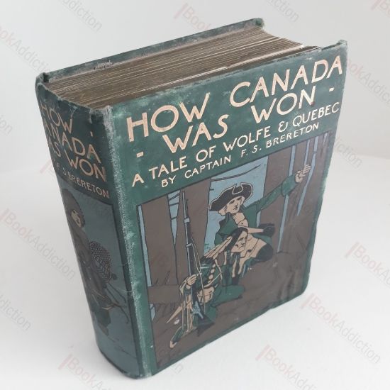 Picture of How Canada Was Won : A Tale of Wolfe and Quebec