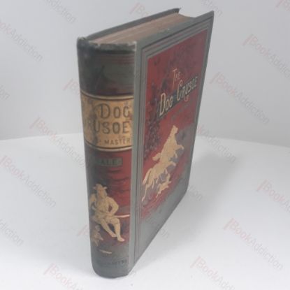 Picture of The Dog Crusoe and His Master : A Story of Adventure in the Western Prairies