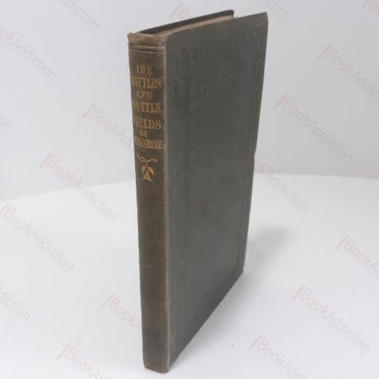 Picture of The Battles and Battlefields of Yorkshire, from the Earliest Times to the End of the Great Civil War