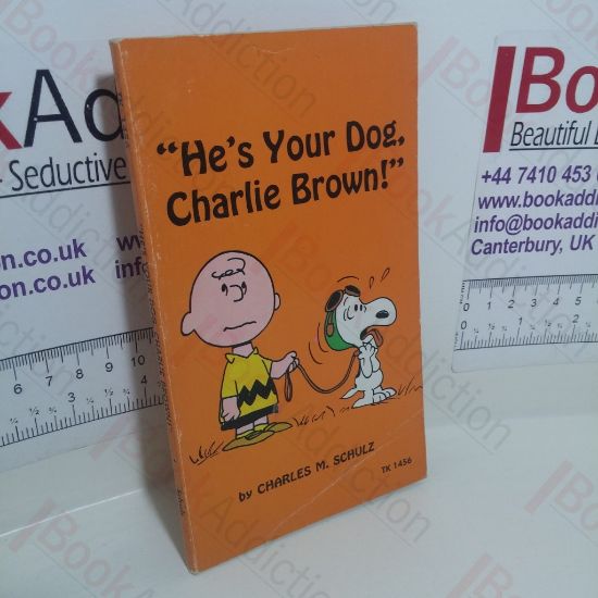 Picture of He's Your Dog Charlie Brown