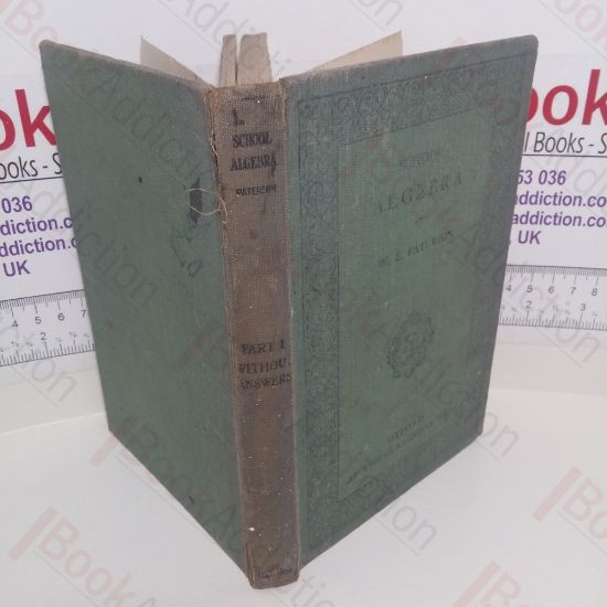 Picture of School Algebra : Part I