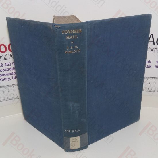 Picture of Toynbee Hall : Fifty Years of Social Progress, 1884-1934