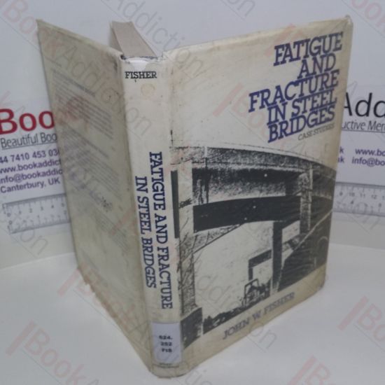 Picture of Fatigue and Fracture in Steel Bridges : Case Studies