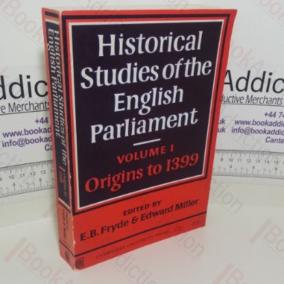Picture of Historical Studies of the English Parliament: Volume I, Origins to 1399