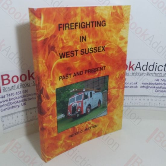 Picture of Firefighting in West Sussex: Past and Present (Signed and Inscribed Note)