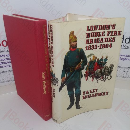 Picture of London's Noble Fire Brigades, 1833-1904