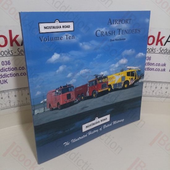 Picture of Airport Crash Tenders: The Illustrated History of British Motoring (Nostalgia Road, Volume 10)