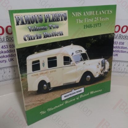 Picture of NHS Ambulances: The First Twenty-five Years, 1948-1973: The Illustrated History of British Motoring (Nostalgia Road, Volume 2)