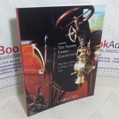 Picture of Auction Catalogue: The Sharpe Family Collection (Christie's, Rayleigh, UK, 30 Jun - 1 Jul 2005)