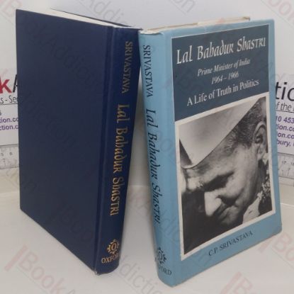 Picture of Lal Bahadur Shastri: Prime Minister of India, 9 June 1964-11 January 1966 - A Life of Truth in Politics