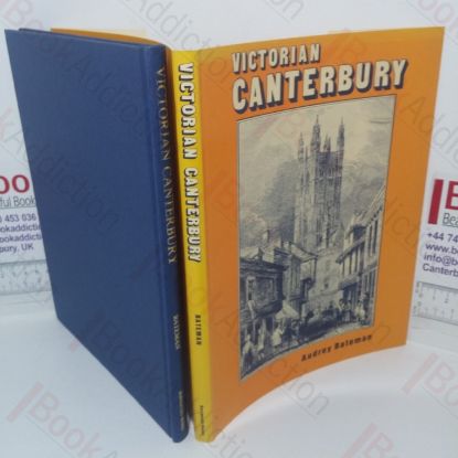 Picture of Victorian Canterbury: A Close Look at Day-to-day Life in the Cathedral City, 1837-1901 (Yesterday's Town Books series)