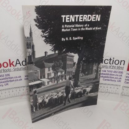 Picture of Tenterden: A Pictorial History of a Market Town in the Weald of Kent