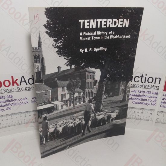 Picture of Tenterden: A Pictorial History of a Market Town in the Weald of Kent