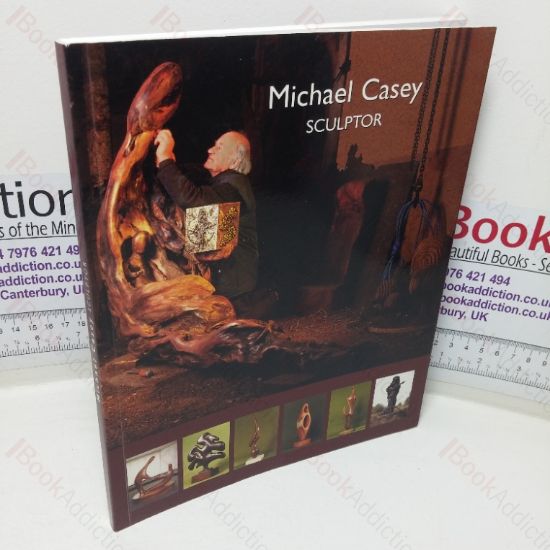 Picture of Michael Casey, Sculptor: Sculptures, 1974-2004 (Signed)