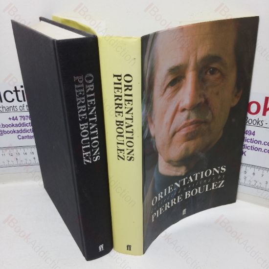 Picture of Orientations: Collected Writings - Pierre Boulez