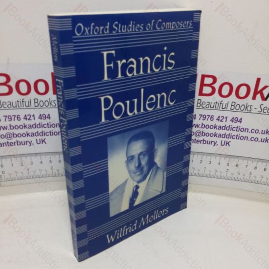 Picture of Francis Poulenc (Oxford Studies of Composers series)