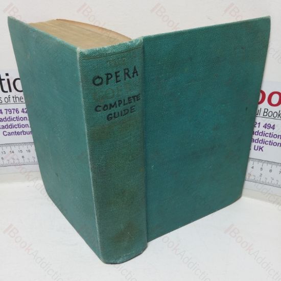 Picture of The Opera Goer's Complete Guide, Comprising Two Hundred and Sixty Eight Opera Plots with Musical Numbers and Casts