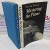 Picture of Mastering the Piano: A Guide for the Amateur
