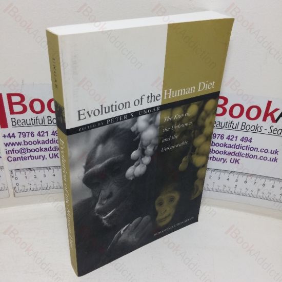 Picture of Evolution of the Human Diet: The Known, the Unknown, and the Unknowable