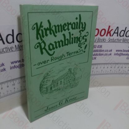 Picture of Kirkmeraily Ramblings over Rough Terrain!