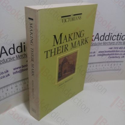 Picture of Making Their Mark (The Victorians series)