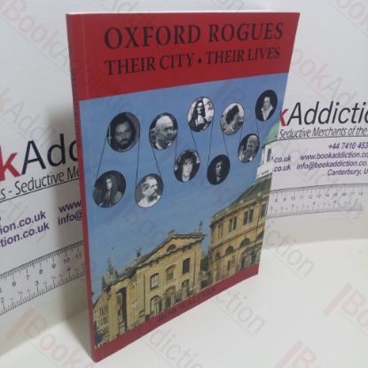Picture of Oxford Rogues : Their City, Their Lives