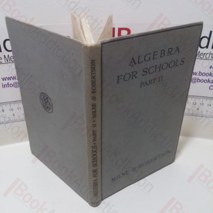 Picture of Algebra for Schools (Part Two) (Bell's Mathematical Series for Schools and Colleges)