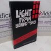 Picture of Light From Behind the Bars : Letters from the Red Brigades and Other Former Italian Terrorists, True Stories of Terror, Agony and Hope