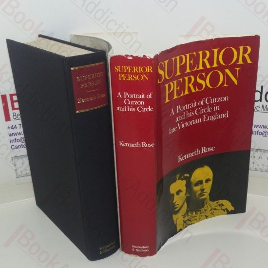 Picture of Superior Person: A Portrait of Curzon and his Circle in Late Victorian England