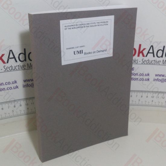 Picture of Allegiance in Church and State: The Problem of the Non-Jurors in the English Revolution