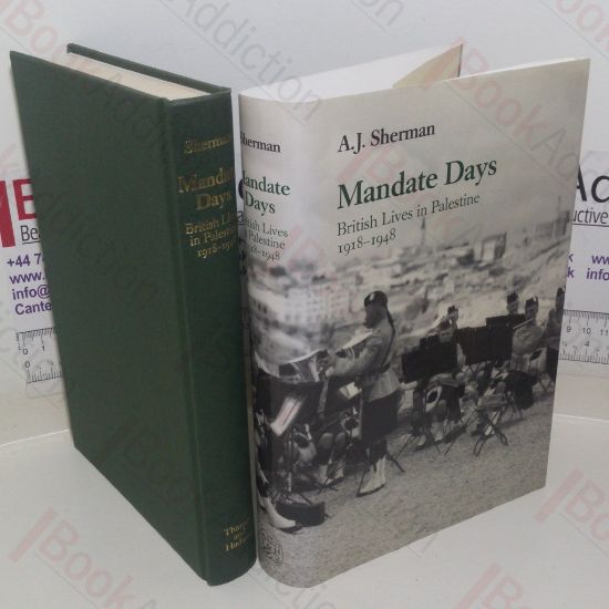 Picture of Mandate Days: British Lives in Palestine, 1918-1948