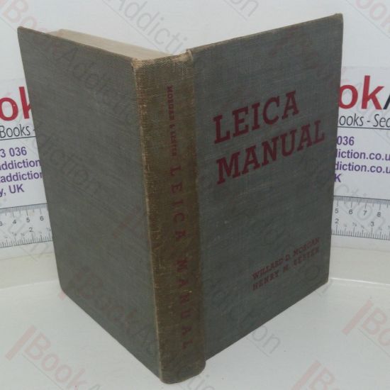 Picture of Leica Manual: A Manual for the Amateur and Professional, Covering the Field Of Miniature Camera Photography
