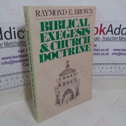 Picture of Biblical Exegesis and Church Doctrine