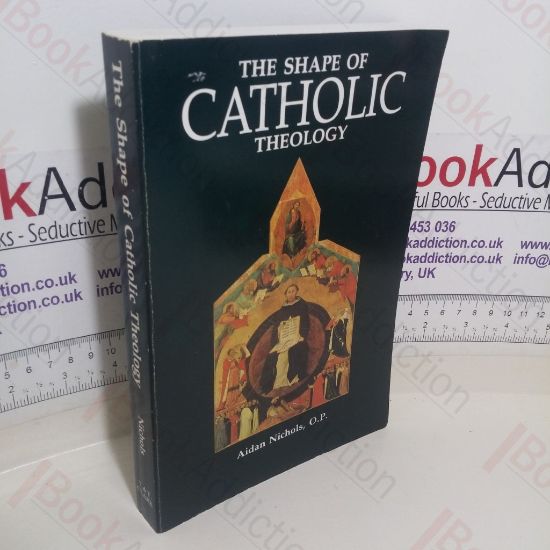 Picture of The Shape of Catholic Theology: An Introduction to Its Sources, Principles, and History